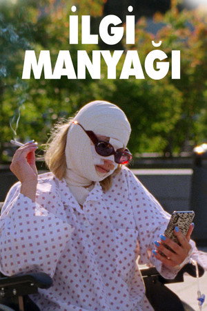 İlgi Manyağı | Sick of Myself 2022