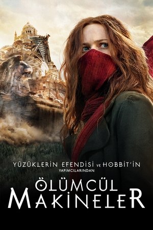 Ölümcül Makineler | Mortal Engines 2018