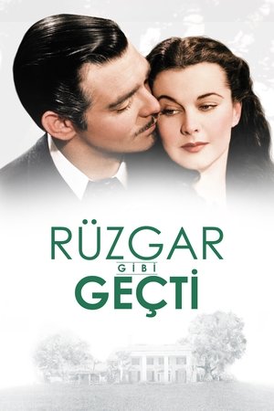 Rüzgar Gibi Geçti | Gone with the Wind 1939
