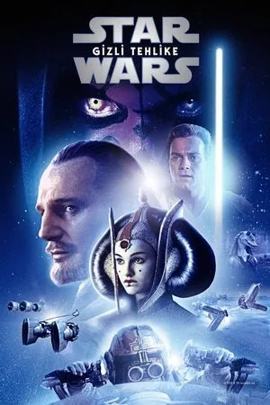 Yıldız Savaşları: Bölüm I - Gizli Tehlike | Star Wars: Episode I - The Phantom Menace 1999