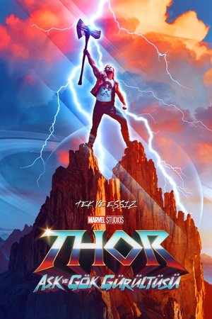 Thor: Aşk ve Gök Gürültüsü | Thor: Love and Thunder 2022