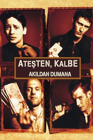 Ateşten Kalbe, Akıldan Dumana | Lock, Stock and Two Smoking Barrels 1998