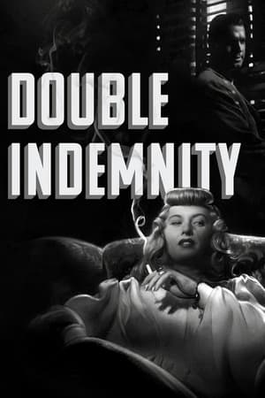 Çifte Tazminat | Double Indemnity 1944