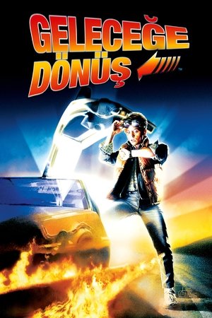 Geleceğe Dönüş | Back to the Future 1985
