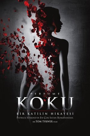 Koku: Bir Katilin Hikayesi | Perfume: The Story of a Murderer 2006