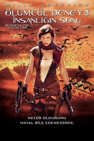 Ölümcül Deney 3: İnsanlığın Sonu | Resident Evil: Extinction 2007